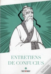 Entretiens Avec Confucius T.1
