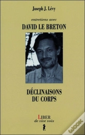 Capa do artigo Entretiens Avec David Le Breton - Déclinaisons Du Corps