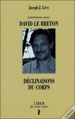 Capa do artigo Entretiens Avec David Le Breton - Déclinaisons Du Corps