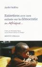 Entretiens Avec Mes Enfants Sur La Democratie En Afrique                              - Preview