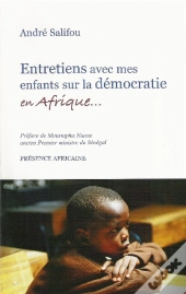Entretiens Avec Mes Enfants Sur La Democratie En Afrique                             