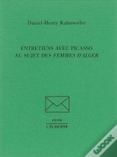 Entretiens Avec Picasso Au Sujet Des Femmes D'Alger