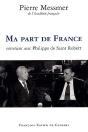 Entretiens Avec Pierre Messmer ; Ma Part De France - Preview