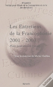 Capa do artigo Entretiens De La Francophonie 2001-2003