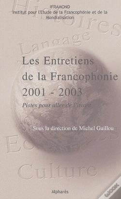 Capa do artigo Entretiens De La Francophonie 2001-2003