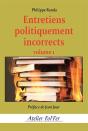 Entretiens Politiquement Incorrects (Volume 1) - Preview