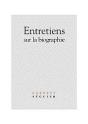 Entretiens Sur La Biographie - Preview