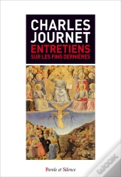 Entretiens Sur Les Fins Dernières