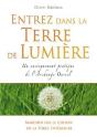 Entrez Dans La Terre De Lumière ; Un Enseignement Pratique De L'Archange Ouriel - Preview