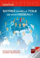 Entrez Dans La Toile De Mon Réseau !