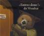 "Entrez Donc !" Dit Wombat - Preview