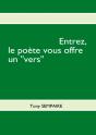 Entrez, Le Poète Vous Offre Un "Vers" - Preview
