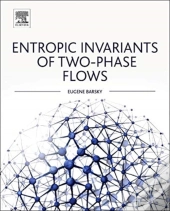 Entropic Invariants Of Two-Phase Flows