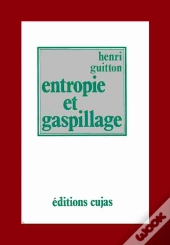Entropie Et Gaspillage