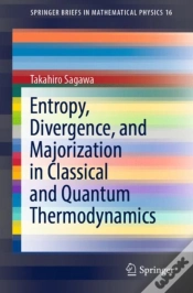 Capa do artigo Entropy, Divergence, And Majorization In Classical And Quantum Thermodynamics