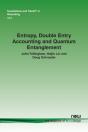 Entropy, Double Entry Accounting And Quantum Entanglement - Preview