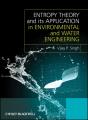 Entropy Theory And Its Application In Environmental And Water Engineering - Preview