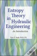 Entropy Theory In Hydraulic Engineering
