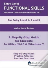 Entry Level Functional Skills Information Communication Technology (Ict)