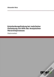 Capa do artigo Entscheidungsfindung Bei Mehrfacher Zielsetzung Mit Hilfe Des Analytischen Hierarchieprozesses