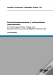 Entscheidungsumsetzung In Aufgespaltenen Organisationen