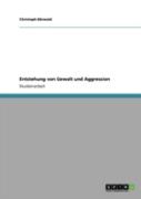 Entstehung Von Gewalt Und Aggression