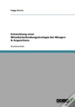 Capa do artigo Entwicklung Einer Mitarbeiterbindungsstrategie Bei Mergers & Acquisitions