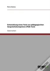 Entwicklung Eines Tests Zur Padagogischen Gesprachskompetenz (Pgk-Test)
