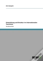 Entwicklung Und Struktur Im Internationalen Tourismus