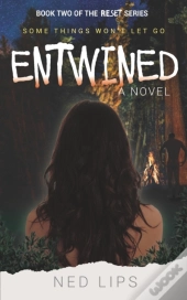 Entwined: Some Things Never Let Go
