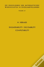 Enumerability, Decidability, Computability