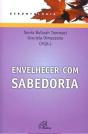 Envelhecer Com Sabedoria - Preview