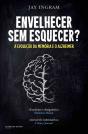 Envelhecer Sem Esquecer? - Preview