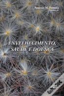 Envelhecimento, Saúde e Doença 