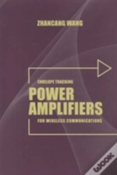 Envelope Tracking Power Amplifiers For Wireless Communications