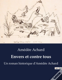 Capa do artigo Envers Et Contre Tous - Un Roman Historique D Amedee A