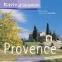 Envie D'Evasion ; Provence - Preview