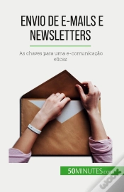 Capa do artigo Envio De E-Mails E Newsletters : As Chaves Para Uma E-Comunicação Eficaz