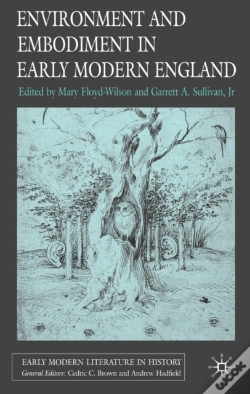 Capa do artigo Environment And Embodiment In Early Modern England