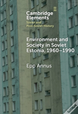 Capa do artigo Environment And Society In Soviet Estonia, 1960-1990