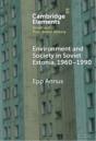Environment And Society In Soviet Estonia, 1960â€“1990 - Preview