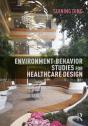Environment-Behavior Studies For Healthcare Design - Preview