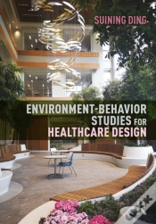 Capa do artigo Environment-Behavior Studies For Healthcare Design
