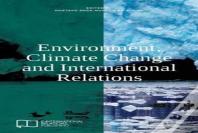Environment, Climate Change And International Relations