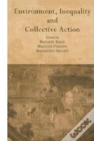 Environment, Inequality And Collective Action