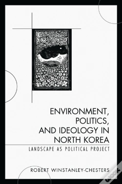 Capa do artigo Environment, Politics, And Ideology In North Korea