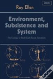 Environment, Subsistence And System