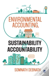 Environmental Accounting, Sustainability And Accountability