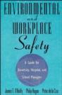 Environmental And Workplace Safety A Guide For University Hospital And School Managers - Preview