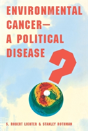 Environmental Cancerâ€”A Political Disease? - Preview